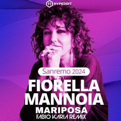 Fiorella Mannoia - Mariposa (Fabio Karia Remix) Sanremo 2024 EXTENDED LINK FREE DL
