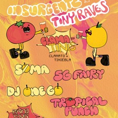 Tropical Punch @ Tiny Raves X Insurgente DJ Set