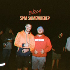 5PM SOMEWHERE?