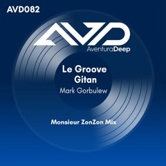 Le Groove Gitan (Monsieur ZonZon Romántico Radio Edit)Mark Gorbulew