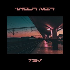 Amour Noir - TGV
