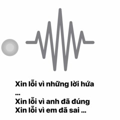 Xin Loi Vi Da Yeu Nhau - KEITH x SHIN