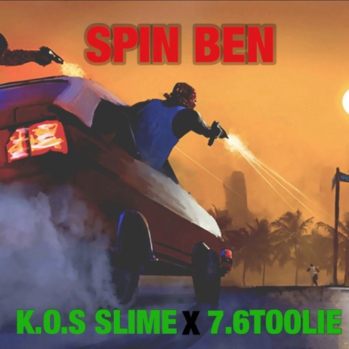 7.6Toolie Spin Ben X 1$lime5 (Prod By AntDaYungin)mix3