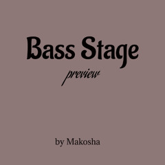 Bass Stage preview