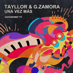 HMWL Premiere: Tayllor & G. Zamora - Una Vez Más (Original Mix)