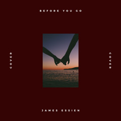 BEFORE YOU GO - LEWIS CAPALDI (COVER)