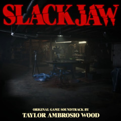I've been watching you [SLACKJAW OST]