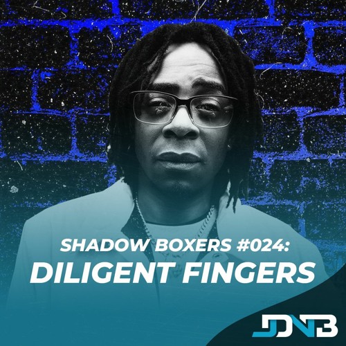 Shadow Boxers #024: Diligent Fingers