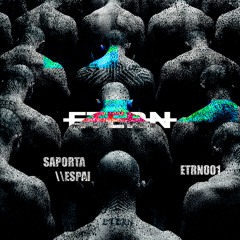 Saporta - Espai (Original Mix) [Etern Records]