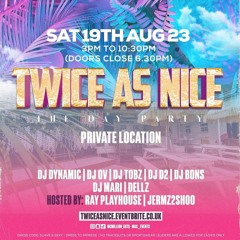 Live Audio: Twice As Nice The Day Party | Mixed & Hosted By @DJKAYTHREEE