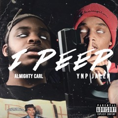 I PEEP (ft. YNP Jalen)