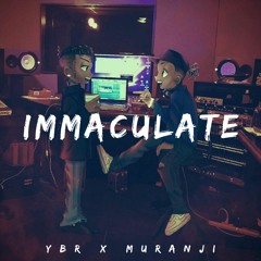 YBR x Muranji - Immaculate