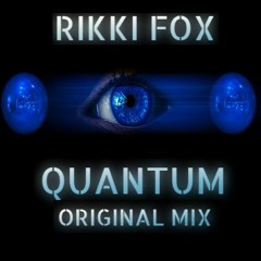 Rikki Fox - Quantum - Original Mix