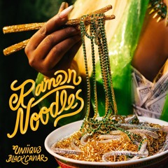 Ramen Noodles - UNIIQU3 & Black Caviar