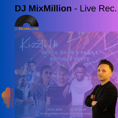 DJ MixMillion - Live Rec. 2024-03-15 (3-4 am) Munich
