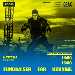 #024 Fundraiser For Ukraine: NASTASIA (RU)