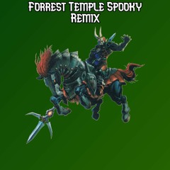 Forest Temple Spooky Remix