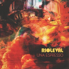 Rioleval - Una Espresso