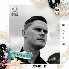 Urmet K : Deeper Sounds / Mambo Radio - 09.10.21