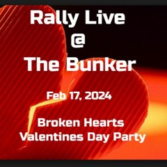 Live @ The Bunker Feb17 - 2024 - Rally