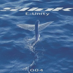 SLINK MIX 004 - E-Unity