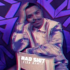 Jarreau Vandal - Bad Shit (FISA Remix)