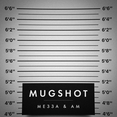 Мезза & AM — Mugshot