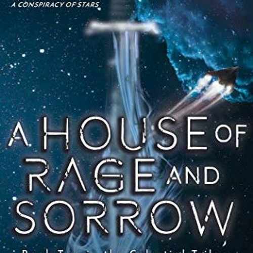Stream Open PDF House of Rage and Sorrow Book Two in the Celestial