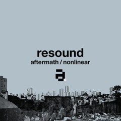 Resound - Nonlinear - Architecture Recordings - ARX061 - Out 26th March 2021