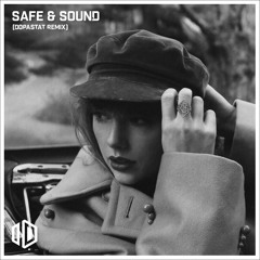 Safe & Sound (Dopastat Remix)