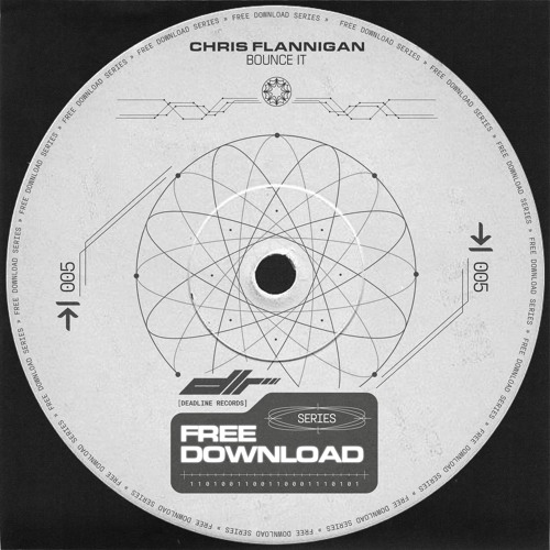 Stream Chris Flannigan - Bounce It [Free DL] by Deadline Records