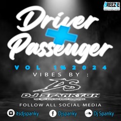 DRIVER + PASSENGER VOL 1% FT DJSPANKY