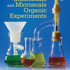 [VIEW] EPUB KINDLE PDF EBOOK Macroscale and Microscale Organic Experiments by  Kennet