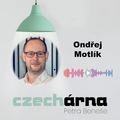 CZECHárna Petra Beneše #40 - Ondřej Motlík