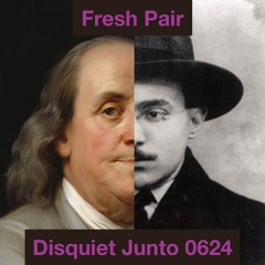 Disquiet Junto | Fresh Pair - disquiet0624
