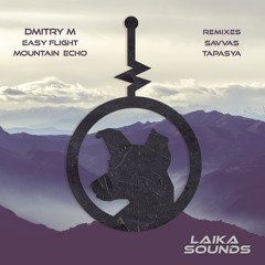 Premiere: Dmitry M. - Mountain Echo [LAIKA Sounds]