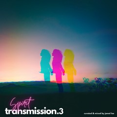 Spirit Transmission: Volume 3