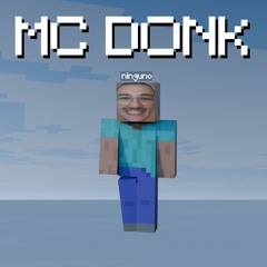 MC DONK [FREE DL]