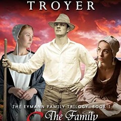 DOWNLOAD EPUB 🖌️ The Family Secret: The Eymann Family Trilogy - Book 1 by  Naomi Tro