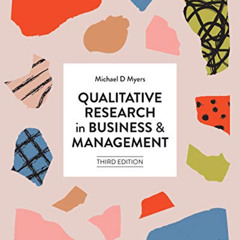 [Download] KINDLE 📒 Qualitative Research in Business and Management by  Michael D My