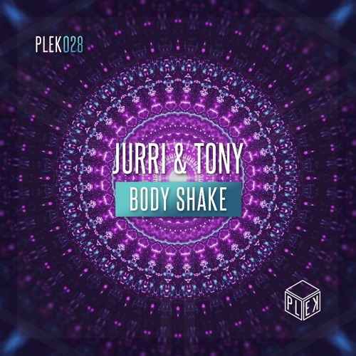 Jurri & Tony - Body Shake [PLEK028]