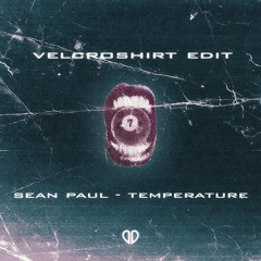 Sean Paul - Temperature (VelcroShirt Edit) [DropUnited Exclusive]