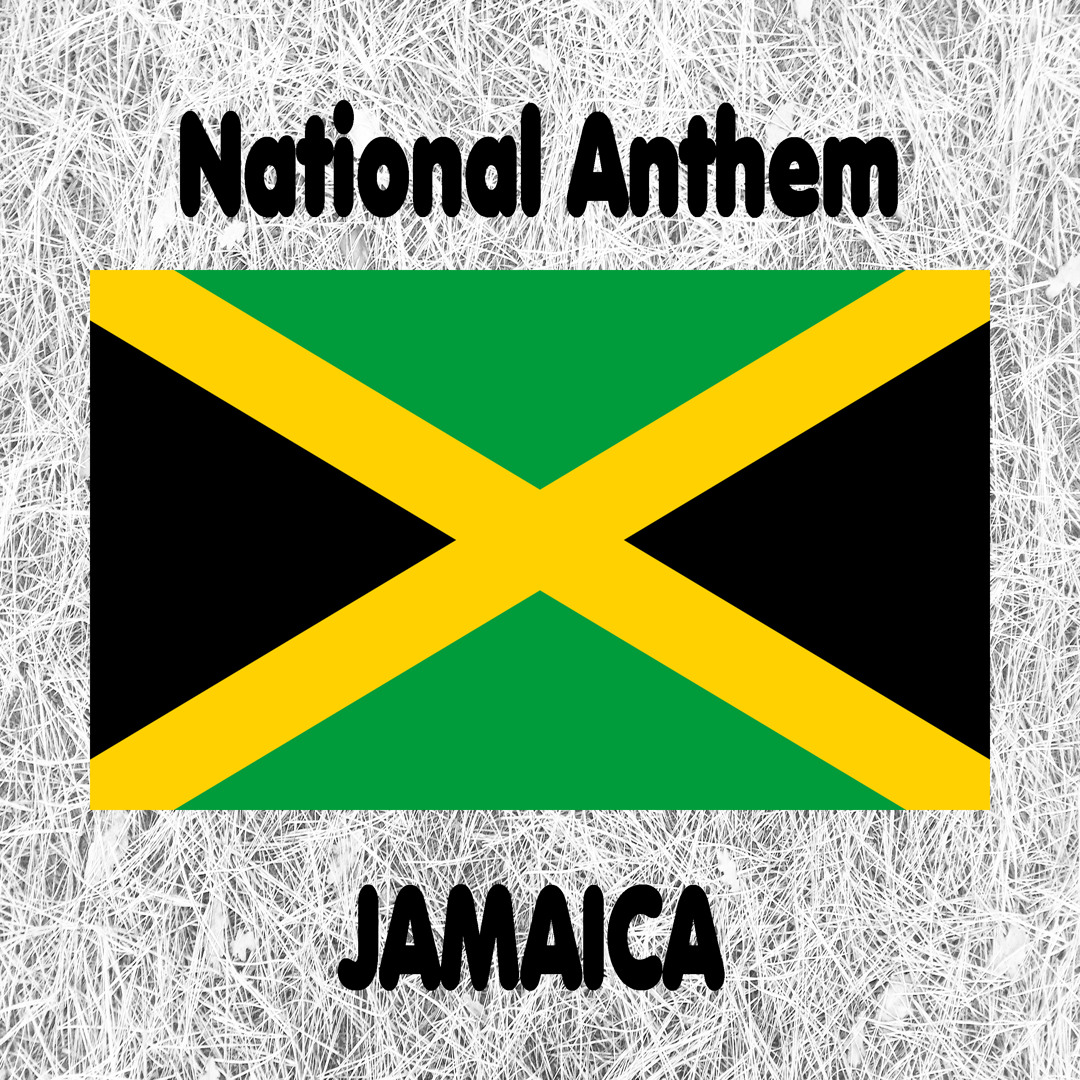 レゲエ ジャマイカ国歌 National Anthem of Jamaica Jamaica's National Anthem with lyrics - YouTube