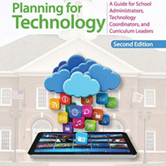 free PDF 🎯 Planning for Technology: A Guide for School Administrators, Technology Co