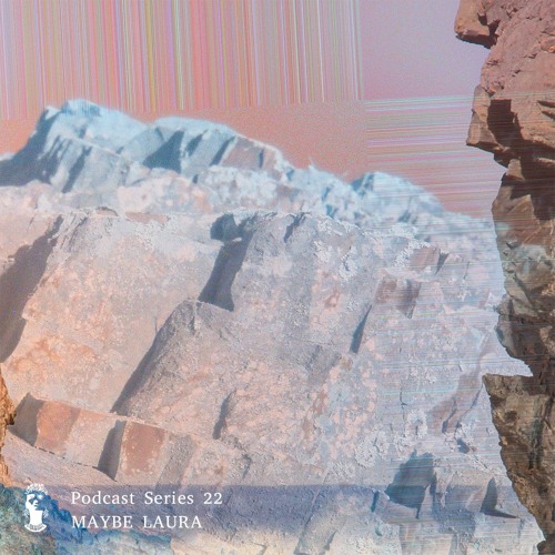 Podcast Series 22 • Maybe Laura