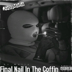 Final Nail In The Coffin (diss)