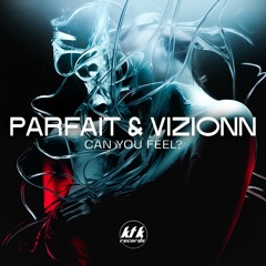 Parfait & Vizionn - Can You Feel [KTK047]
