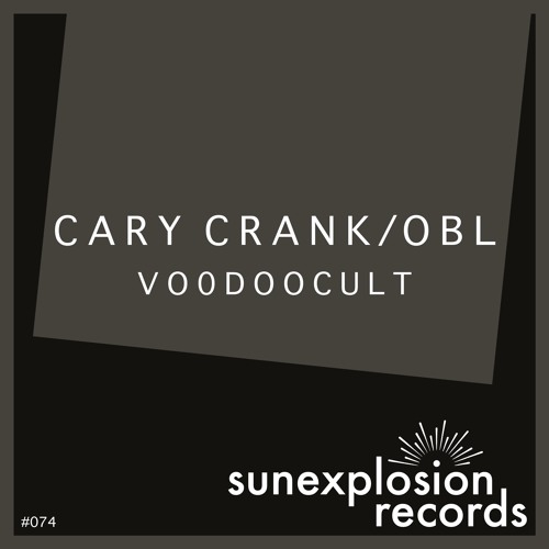 #074 - Cary Crank & OBL - Voodoocult (Short Edit)