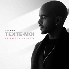 Tiemdi - Texte-moi (Extended Club Remix)