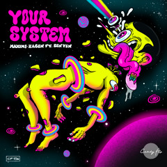 Maximo - Your System (feat. Ben Yen) (Original Mix)